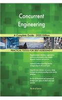 Concurrent Engineering A Complete Guide - 2020 Edition