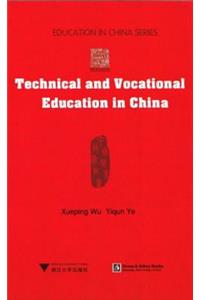 Technical and Vocational Education in China