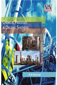 Chemical Processes�in Organic Synthesis