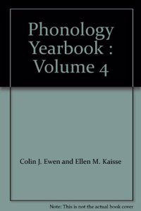 Phonology Yearbook: Volume 4