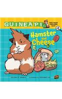 Hamster and Cheese