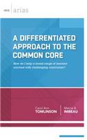 Differentiated Approach to the Common Core