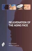 Rejuvenation of the Aging Face
