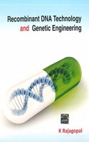 Recombinant DNA Technology and
Genetic Engineering