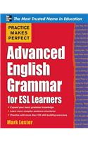Practice Makes Perfect Advanced English Grammar for ESL Learners