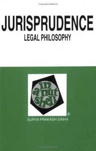 Sinha's Jurisprudence (Legal Philosophy) Nutshell