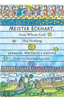 Meister Eckhart, from Whom God Hid Nothing