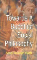 Towards A Buddisht Social Philosophy