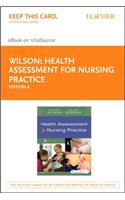 Health Assessment for Nursing Practice - Elsevier eBook on Vitalsource (Retail Access Card)