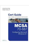 McSa 70-687 Cert Guide: Configuring Microsoft Windows 8.1