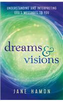 Dreams and Visions – Understanding and Interpreting God`s Messages to You