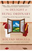 Delight of Being Ordinary