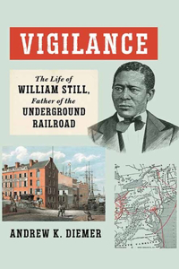 Vigilance: The Life of William Still, Father of the Underground Railroad(Platinum Nonfiction)