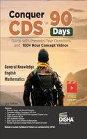 Conquer CDS in 90 Days - Guide with Previous Year Questions and 100+ Hour Concept Videos 3rd Edition | Mathematics, General Knowledge & English