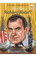 Who Was Richard Nixon?