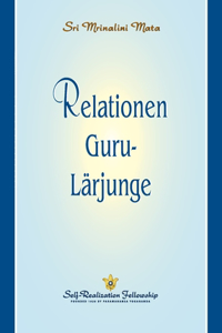 Relationen Guru-Lärjunge (The Guru-Disciple Relationship--Swedish)