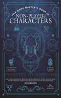 The Game Master's Book of Non-Player Characters