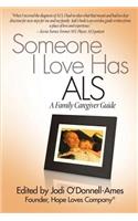 Someone I Love Has ALS