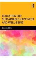 Education for Sustainable Happiness and Well-Being