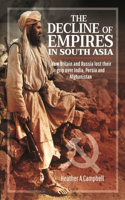 Decline of Empires in South Asia