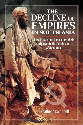 The Decline of Empires in South Asia
