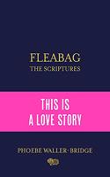 Fleabag: The Scriptures