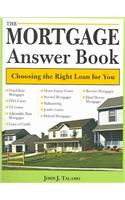 The Mortgage Answer Book: Choosing the Right Loan for You