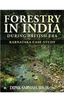 Forestry in India During British Era