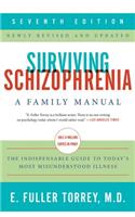 Surviving Schizophrenia, 7th Edition