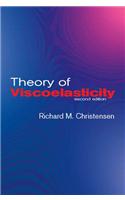 Theory of Viscoelasticity