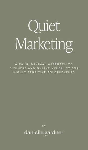 Quiet Marketing