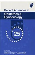 Recent Advances in Obstetrics & Gynaecology: 25