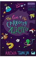 The Case of the Careless Aliens