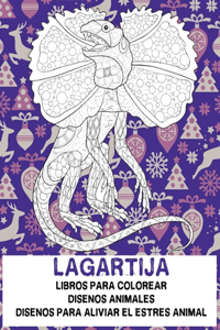 Libros para colorear - Diseños para aliviar el estrés Animal - Diseños animales - Lagartija