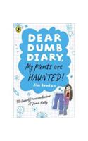 Dear Dumb Diary: My Pants are Haunted