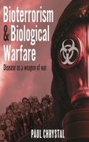 Bioterrorism and Biological Warfare