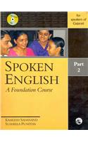 Spoken English: A Foundation Course Part 2 (For Speakers Of Gujarati)