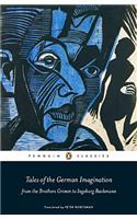 Tales of the German Imagination from the Brothers Grimm to Ingeborg Bachmann