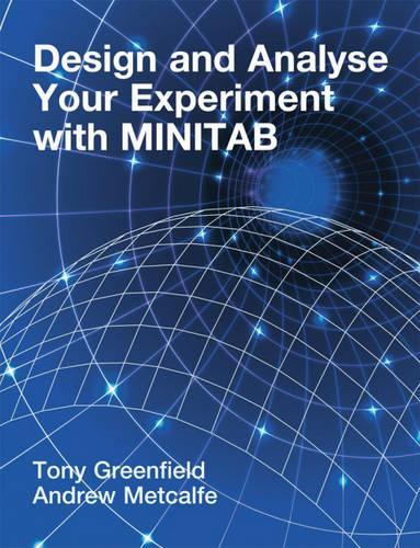 Design and Analyse Your Experiment with Minitab