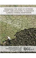 Managing the Risks of Extreme Events and Disasters to Advance Climate Change Adaptation