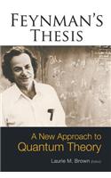 Feynman's Thesis-A New Approach To...