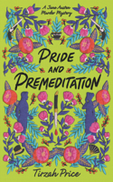 Pride and Premeditation