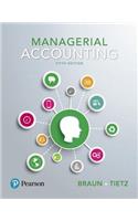 Managerial Accounting Plus Mylab Accounting with Pearson Etext -- Access Card Package