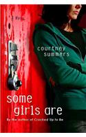 Some Girls Are