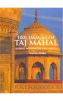 1001 Images Of Taj Mahal : A Great Wonder Of The World