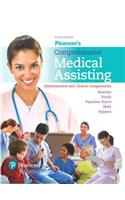 Pearson's Comprehensive Medical Assisting Plus Mylab Health Professions with Pearson Etext -- Access Card Package