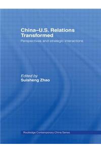 China-US Relations Transformed