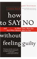 How to Say No Without Feeling Guilty