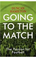 Going to the Match: The Passion for Football