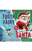 Tooth Fairy vs. Santa